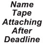 Name Tape Attaching-After May 1st